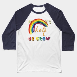 Mistakes help us grow Baseball T-Shirt